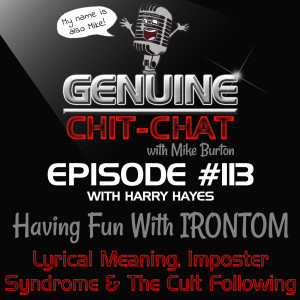 #113 – Having Fun With IRONTOM: Lyrical Meaning, Imposter Syndrome & The Cult Following With Harry Hayes