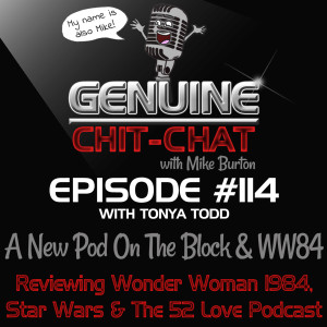 #114 – A New Pod On The Block & WW84: Reviewing Wonder Woman 1984, Star Wars & The 52 Love Podcast With Tonya Todd