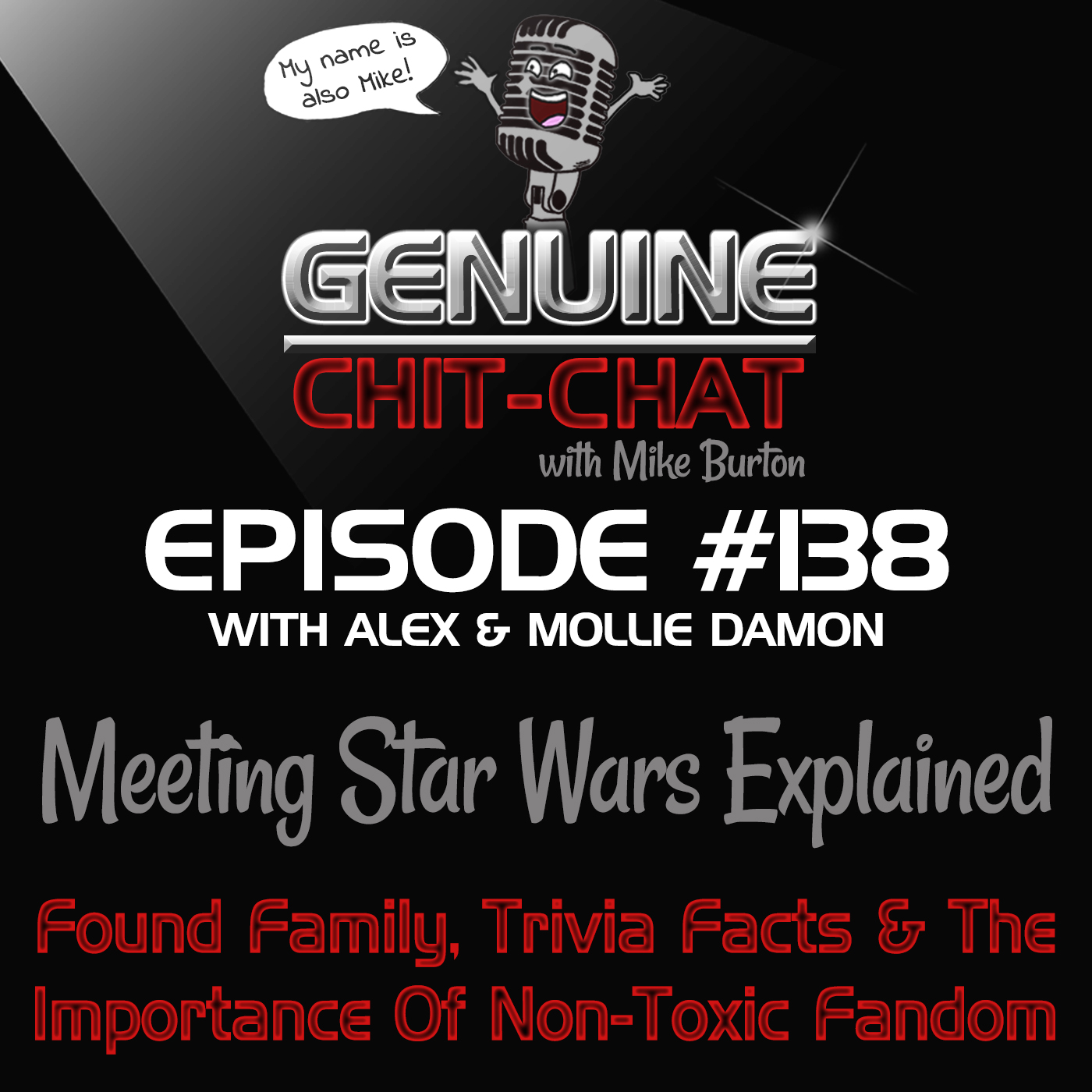 #138 – Meeting Star Wars Explained: Found Family, Trivia Facts & The Importance Of Non-Toxic Fandom With Alex & Mollie Damon