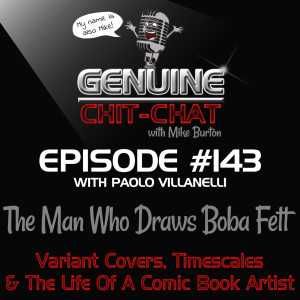 #143 – The Man Who Draws Boba Fett: Variant Covers, Timescales & The Life Of A Comic Book Artist With Paolo Villanelli
