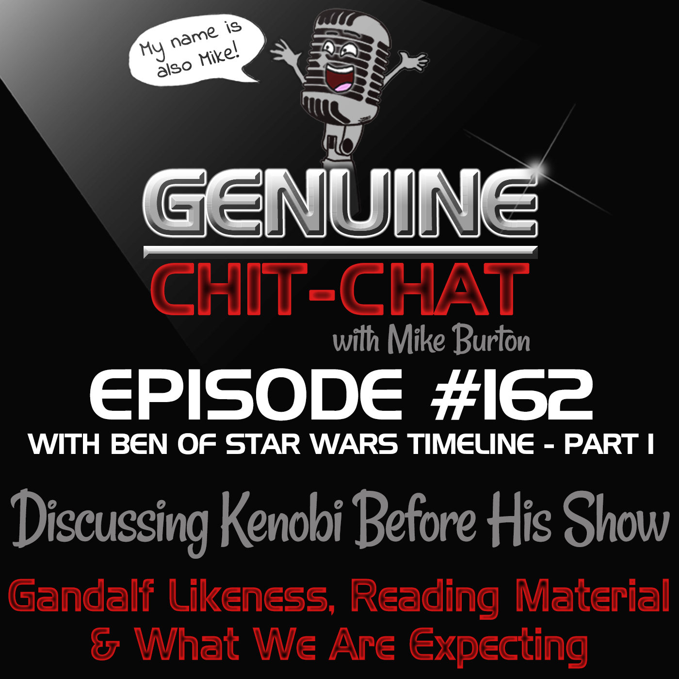 #162 Pt 1 – Discussing Kenobi Before His Show: Gandalf Likeness, Reading Material & What We Are Expecting With Ben of Star Wars Timeline