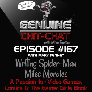 #167 – Writing Spider-Man Miles Morales: A Passion for Video Games, Comics & The Gamer Girls Book With Mary Kenney