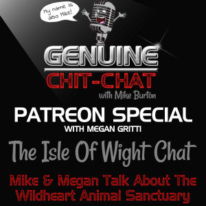 Afterthoughts Special: Mike & Megan Talk About The Isle Of Wight Wildheart Animal Sanctuary