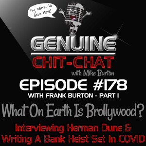#178 P1 – What On Earth Is Brollywood? Interviewing Herman Dune & Writing A Bank Heist Set In COVID With Frank Burton