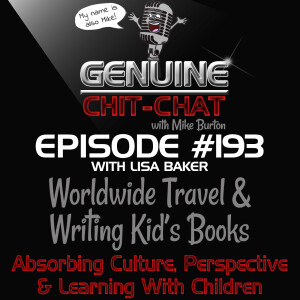 #193 – Worldwide Travel & Writing Kid’s Books: Absorbing Culture, Perspective & Learning With Children With Lisa Baker