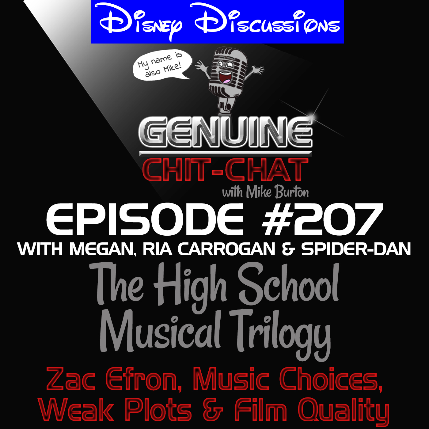 #207 – The High School Musical Trilogy: Disney Discussions 9; Zac Efron, Music Choices, Weak Plots & Film Quality With Ria, Spider-Dan and Megan