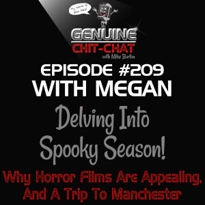 #209 –  Delving Into Spooky Season: Why Horror Films Are Appealing And A Trip To Manchester With Megan