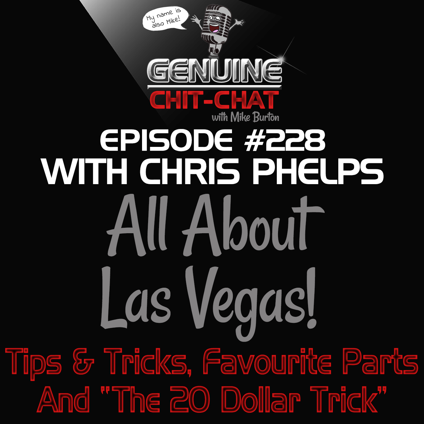 #228 – All About Las Vegas! Tips & Tricks, Favourite Parts And “The 20 Dollar Trick” With Chris Phelps