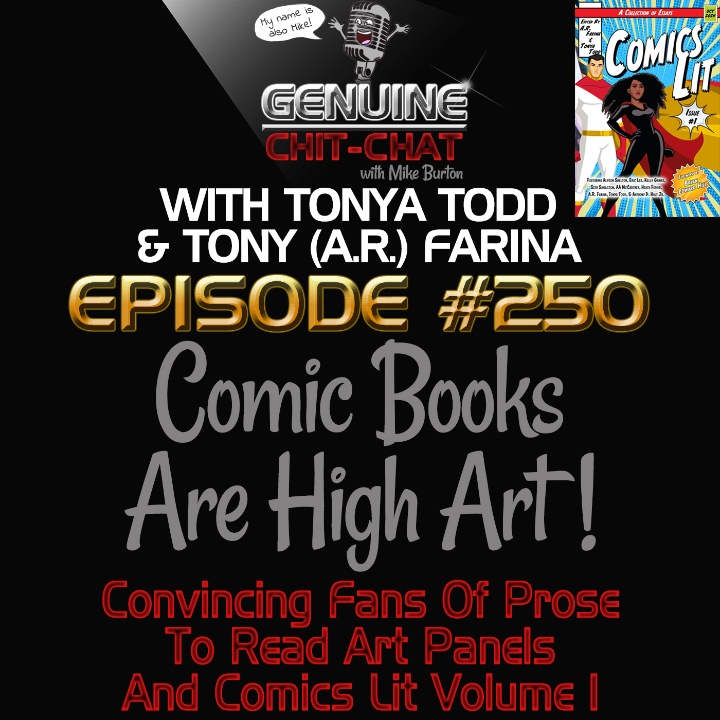 #250 – Comic Books Are High Art! Convincing Fans Of Prose To Read Art Panels And Comics Lit Volume 1 With Tonya Todd & Tony (A.R.) Farina