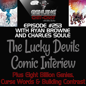 #253 – Charles Soule & Ryan Browne’s Comic Interview: Lucky Devils, Eight Billion Genies, Curse Words And “Building Contrast”