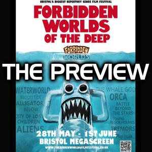 The Forbidden Worlds Film Festival Preview: Coverage & What’s To Come On Genuine Chit-Chat