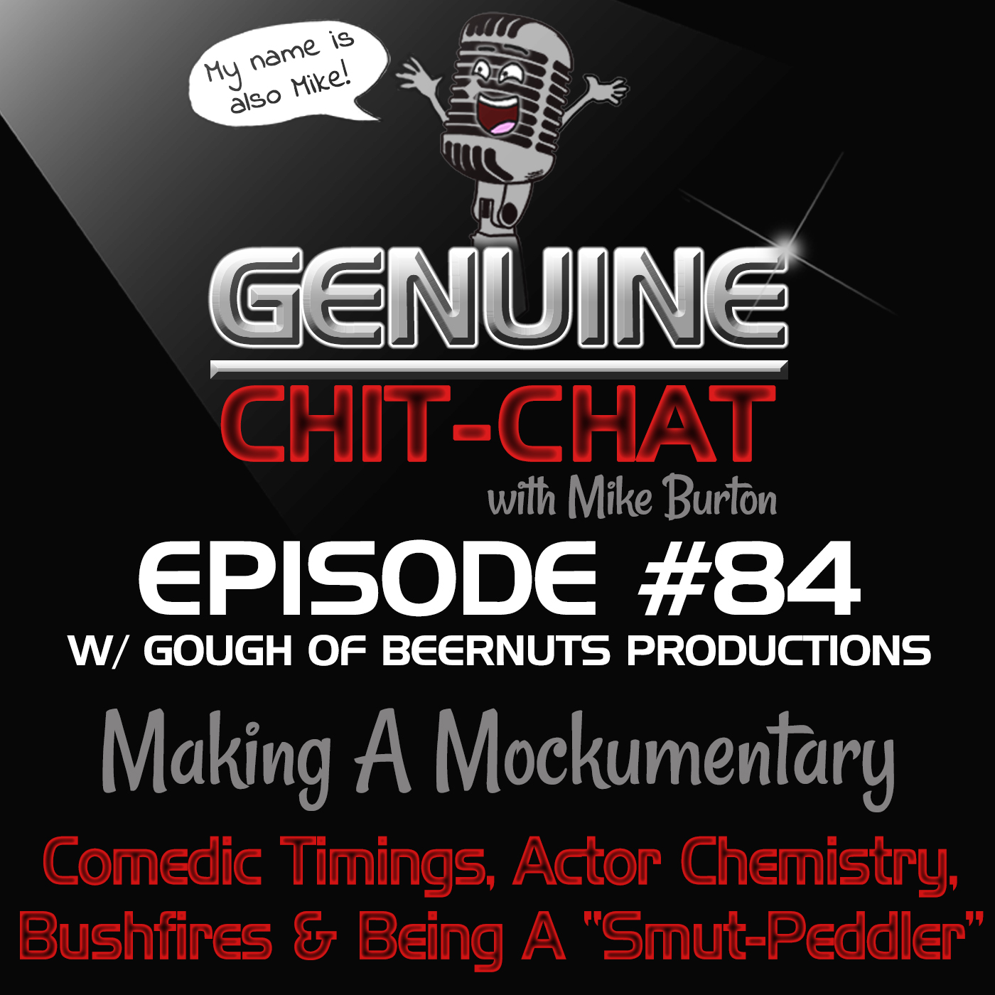 #84 – Making A Mockumentary: Comedic Timings, Actor Chemistry, Bushfires & Being A “Smut-Peddler” With Gough