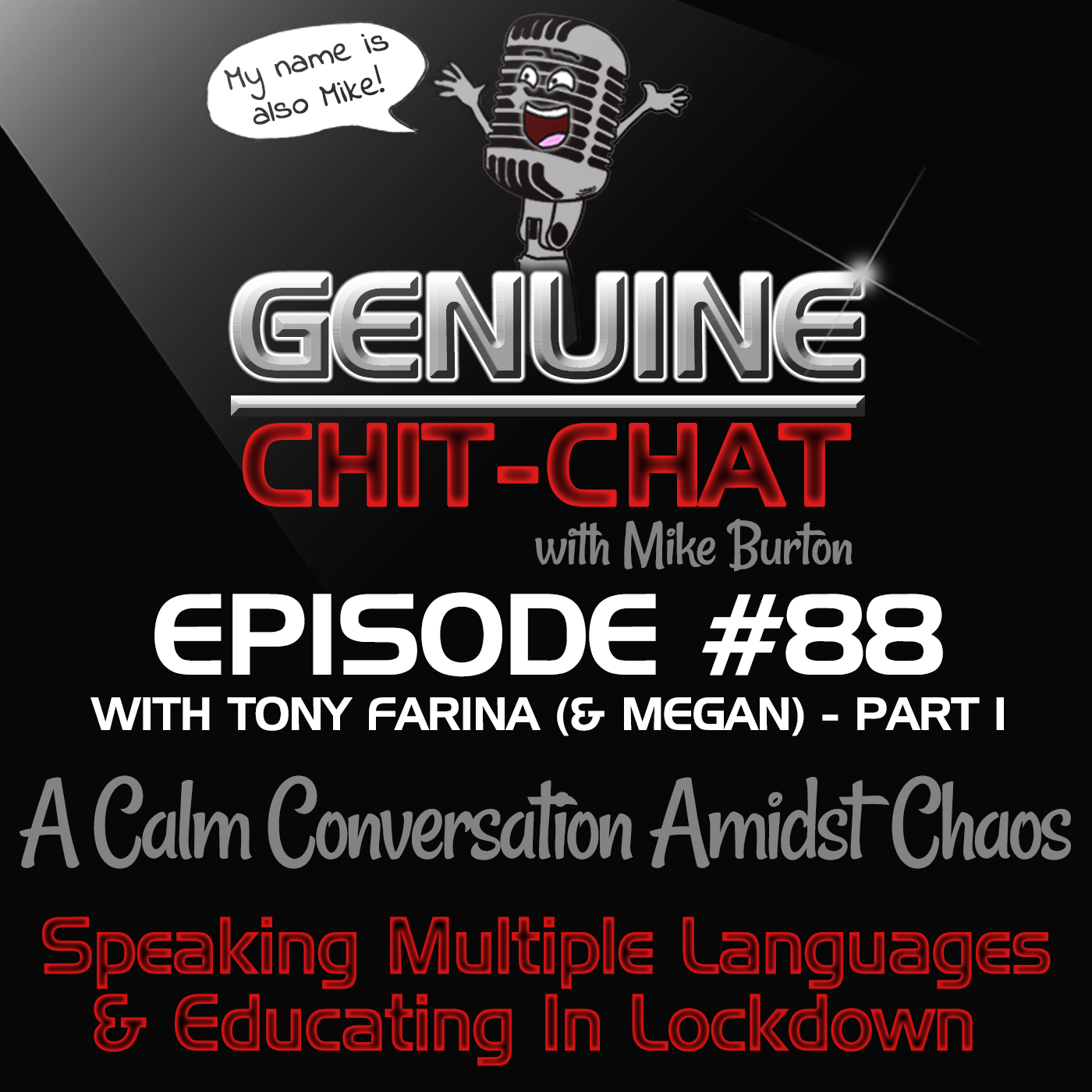 #88 Pt 1 – A Calm Conversation Amidst Chaos: Speaking Multiple Languages & Educating In Lockdown With Tony Farina & Megan Gritti