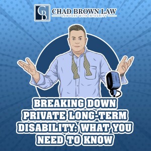 Breaking Down Private Long Term Disability: What You Need to Know