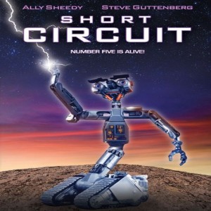 Essential Movies 134 - Short Circuit