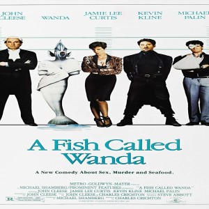 Essential Movies 74 - A Fish Called Wanda