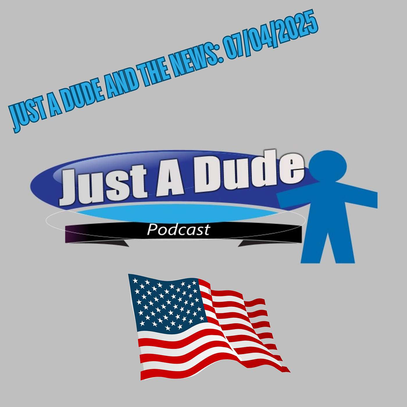 Just A Dude Podcast