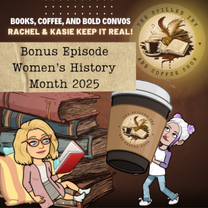 Women's History Month March 2025 BONUS EPISODE