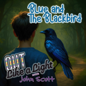 Blue and the Blackbird | S01E10 | OUT Like a Light