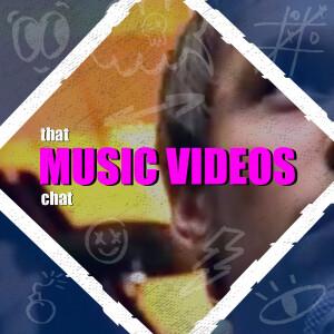 That ‘Music Videos’ Chat | Art, Chaos, and The Stories Behind the Scenes
