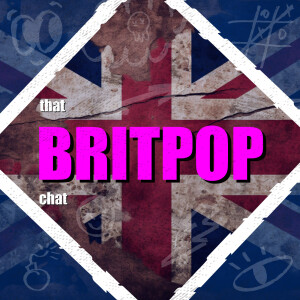 That 'Britpop' Chat | The Great Debate – Origins, Myths & Legends with David Marsden