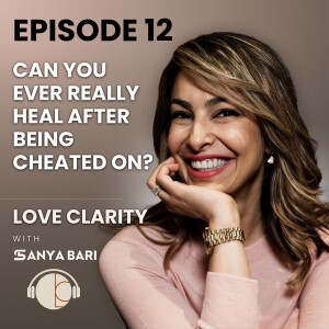 🎙️ Episode 12: Can You Ever Really Heal After Being Cheated On?