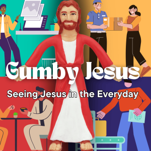Gumby Jesus - Week Two: Dashboard Faith: How to Ride with Jesus in Life