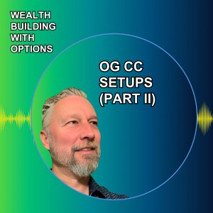 Ep16 - OG CC Setups (part II)