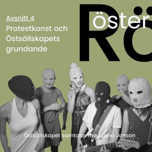 Protestkonst och Östsällskapets grundande