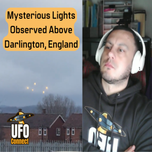 Mysterious Lights Observed in England over Darlington in March 2025