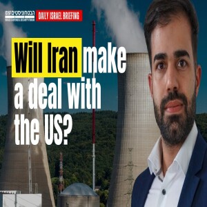 Will Iran make a deal with the US? - April 22 IDSF Daily Briefing