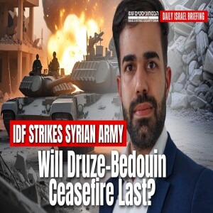 Why did Israel go to war in Syria, and will the IDF attack Iran again?