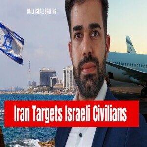 Iran Targets Israeli Civilians
