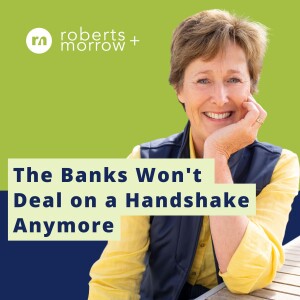 The Banks Won't Deal on a Handshake Anymore: How to be Bank Ready with Sarah Lockwood - Agribusiness Lending Expert