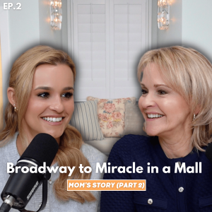 Broadway to a Miracle in a Mall – Kathy’s Search for Truth (Part 2) | EP. 2