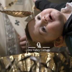 Preparation and Fulfillment - The Sacrament of Baptism