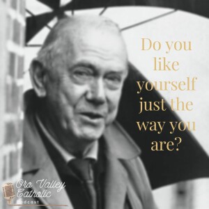 Do you like yourself just the way you are? - Ep. 29