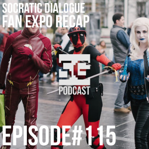 SG Podcast (EP115): Socratic Dialogue | Fan Expo recap