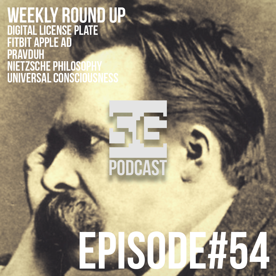 SG Podcast (EP54): Weekly Roundup | Digital License, Fitbit, Pravduh, Nietzsche, Consciousness