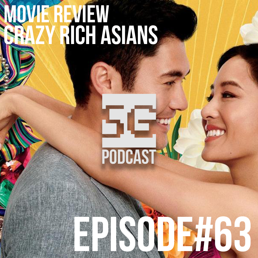 SG Podcast (EP63): Movie Review | Crazy Rich Asians