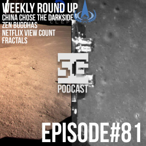 SG Podcast (EP81): Weekly Round Up | Darkside, Zen Buddhas, Netflix, Fractals