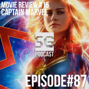 SG Podcast (EP87): Movie Review #15 | Captain Marvel