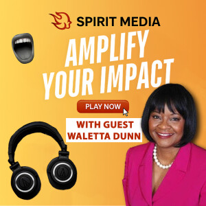 AMPLIFY YOUR IMPACT (Episode 17)