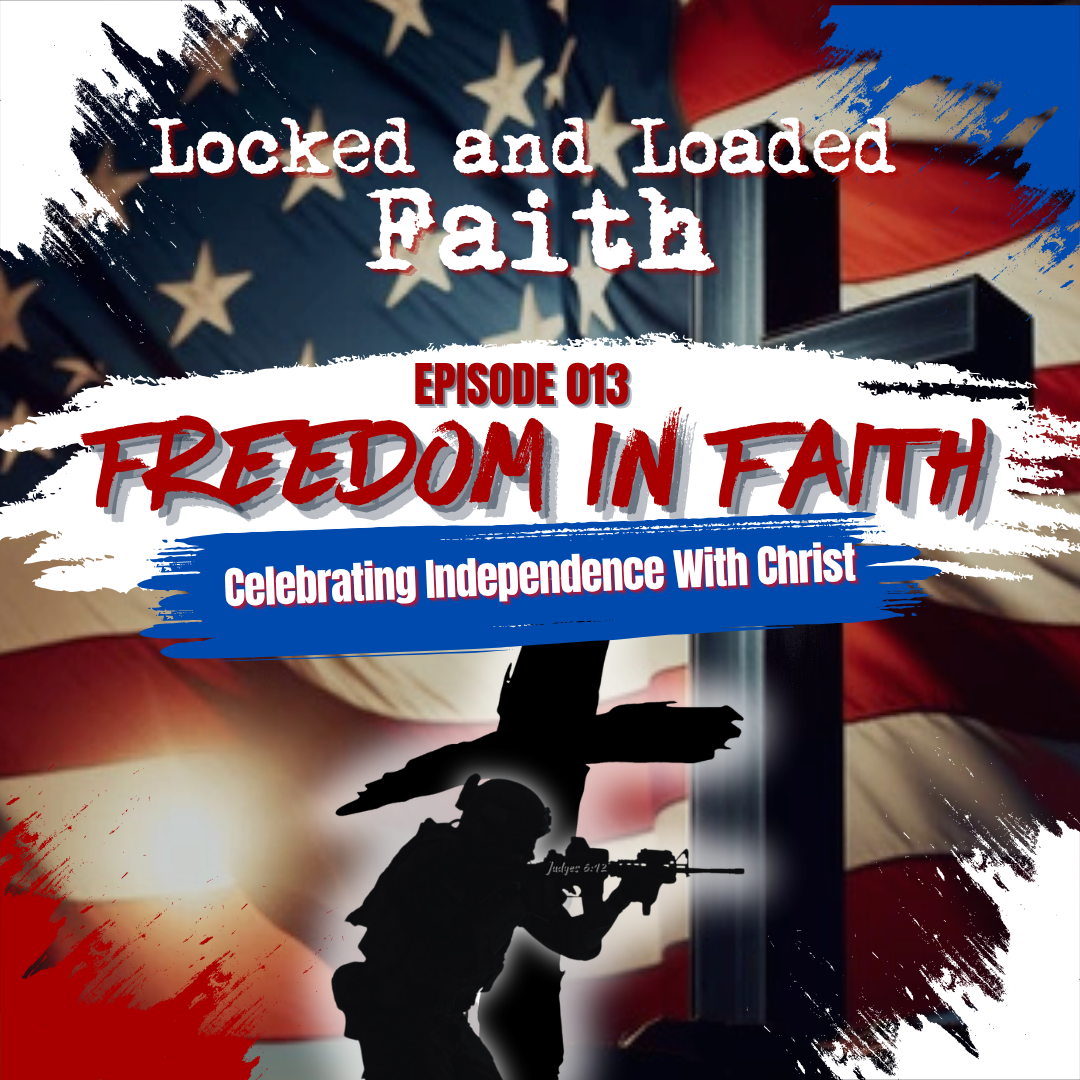 Locked and Loaded Faith: Mighty Men of Valor