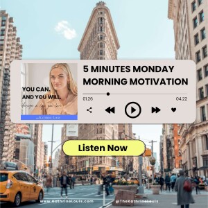 77. Be The Energy You Want To Attract - 5 MINUTES MONDAY MORNING MOTIVATION