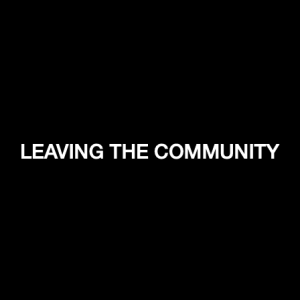 The Mild Mannered Army Episode 36 - Leaving the Community