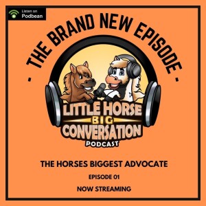 The Horses Biggest Advocate