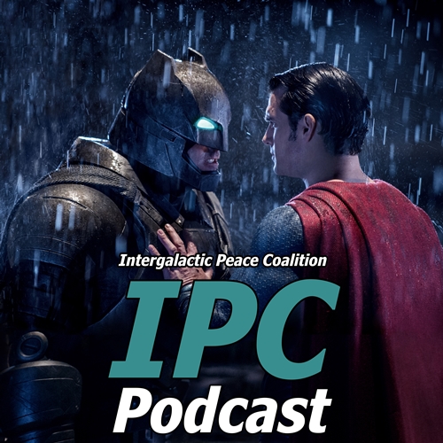#108: Batman V Superman: Dawn Of Justice - Ultimate Edition | The IPC Podcast LIVE