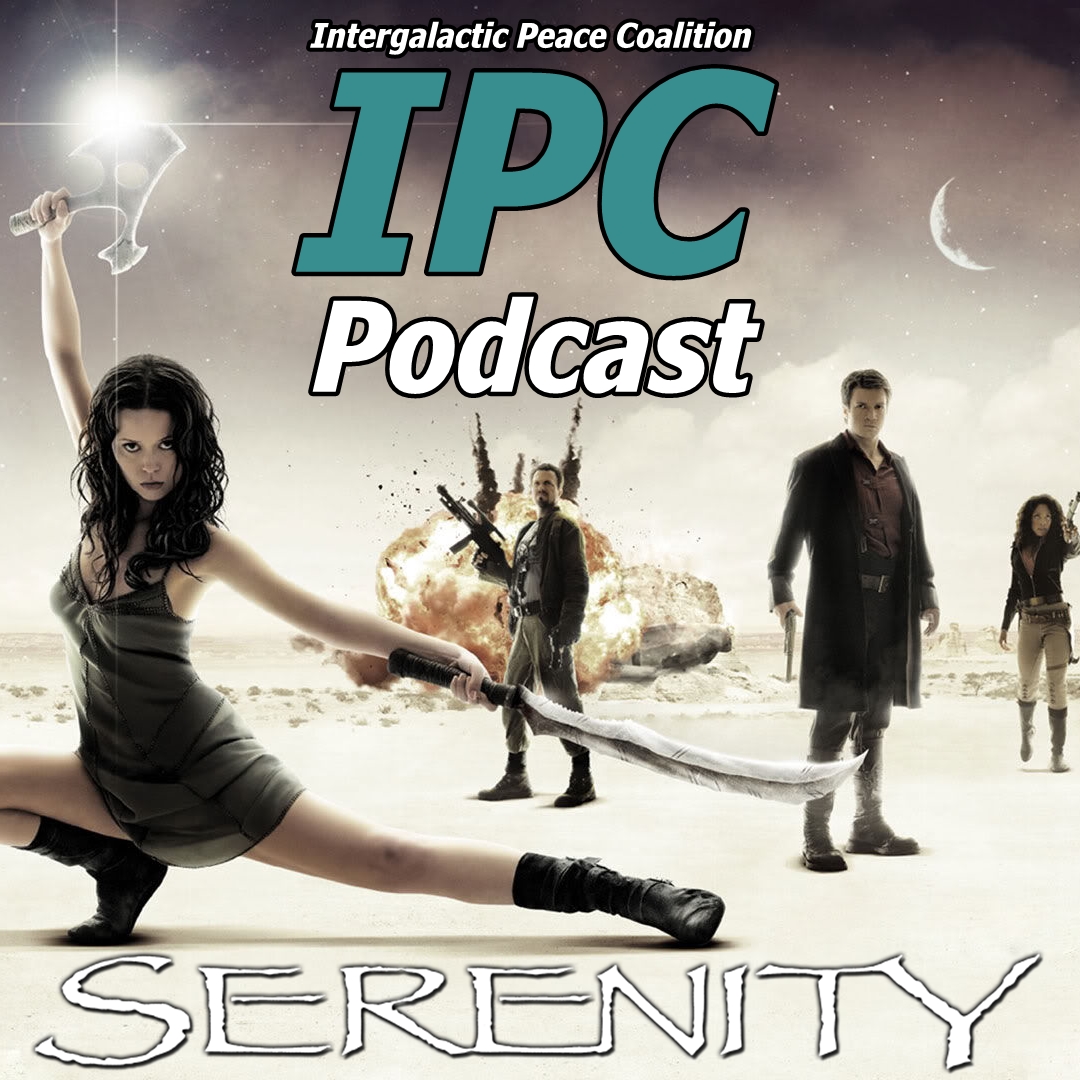 #120: Serenity | The IPC Podcast LIVE