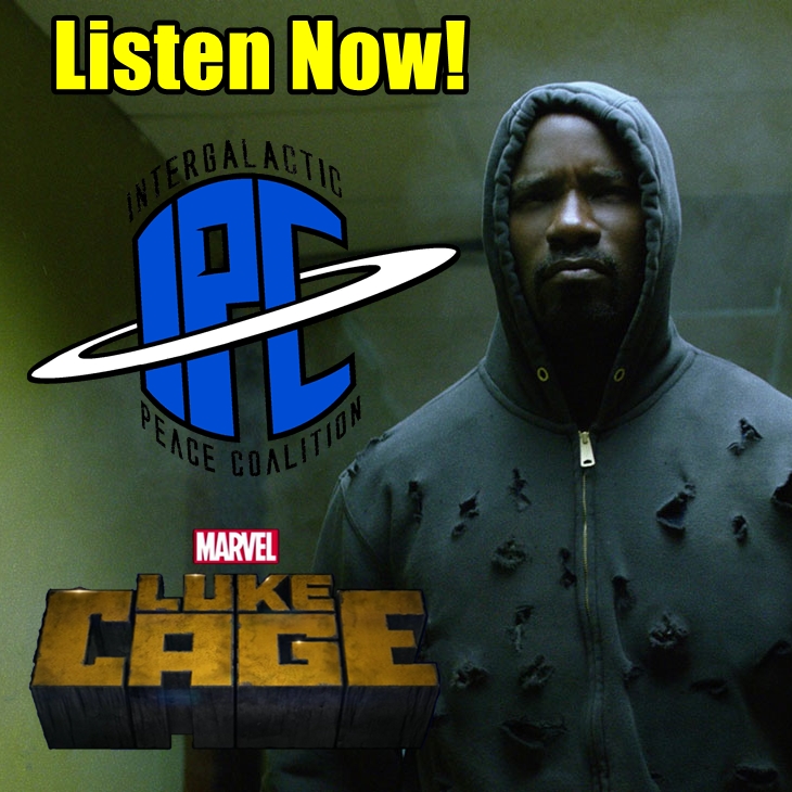 #159: Luke Cage: Season One | The IPC Podcast LIVE